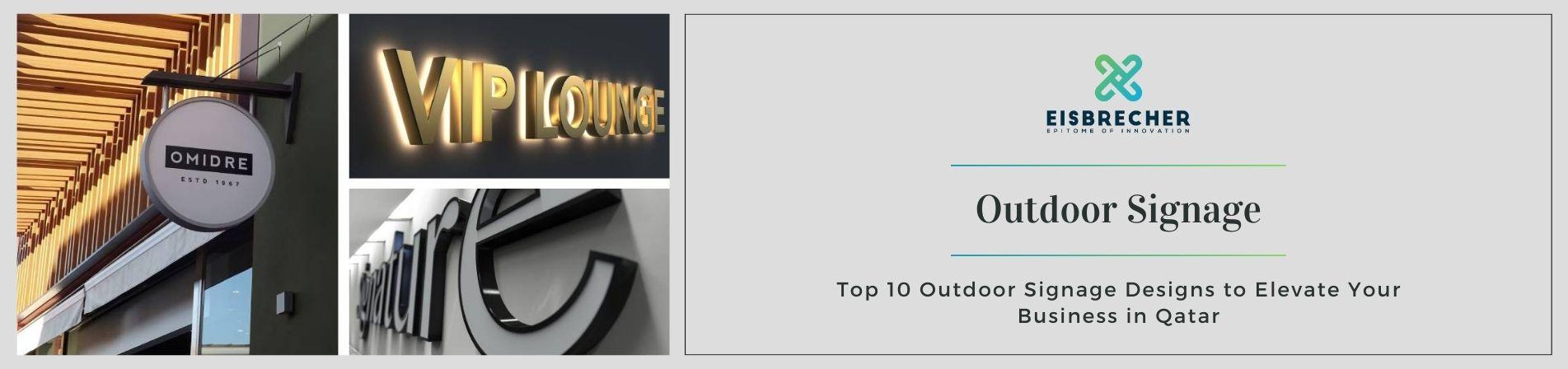 Outdoor Signage Designs Company in Qatar