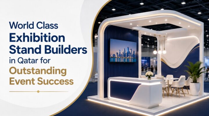 world class exhibition stand builders in qatar for outstanding event success